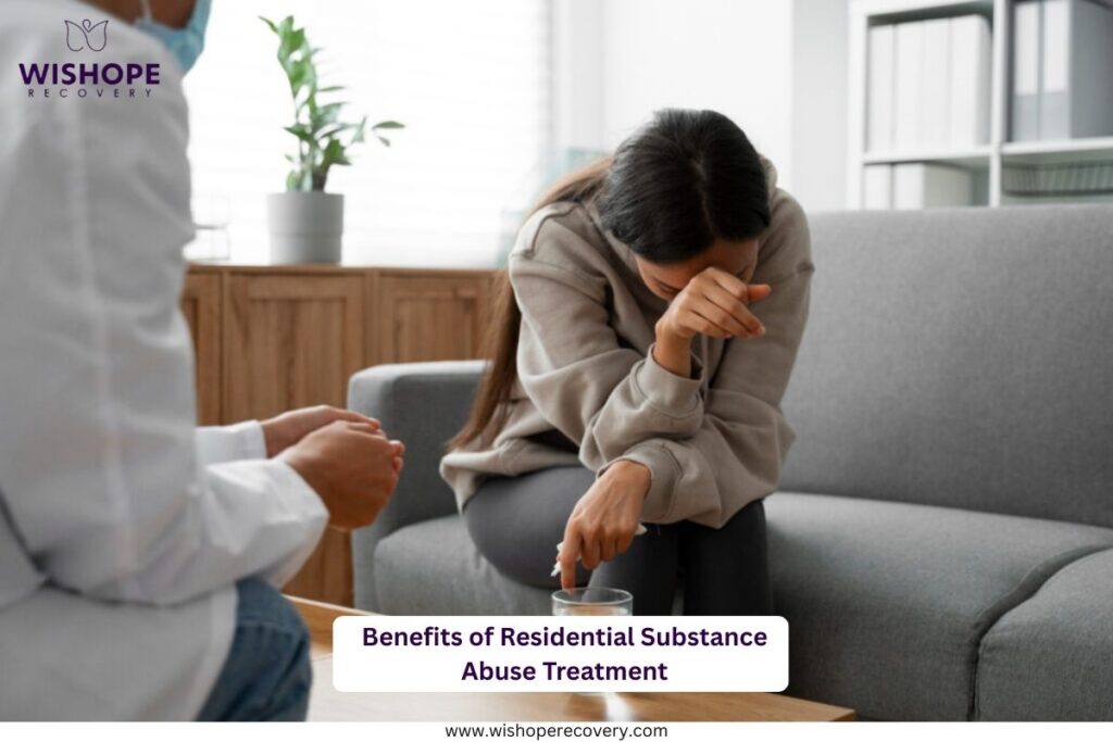Benefits of Residential Substance Abuse Treatment