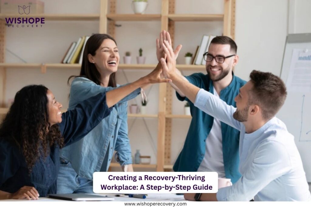 Creating a Recovery-Thriving Workplace