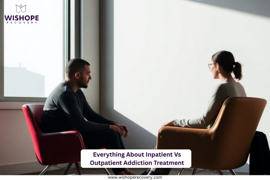 Inpatient Vs Outpatient Addiction Treatment
