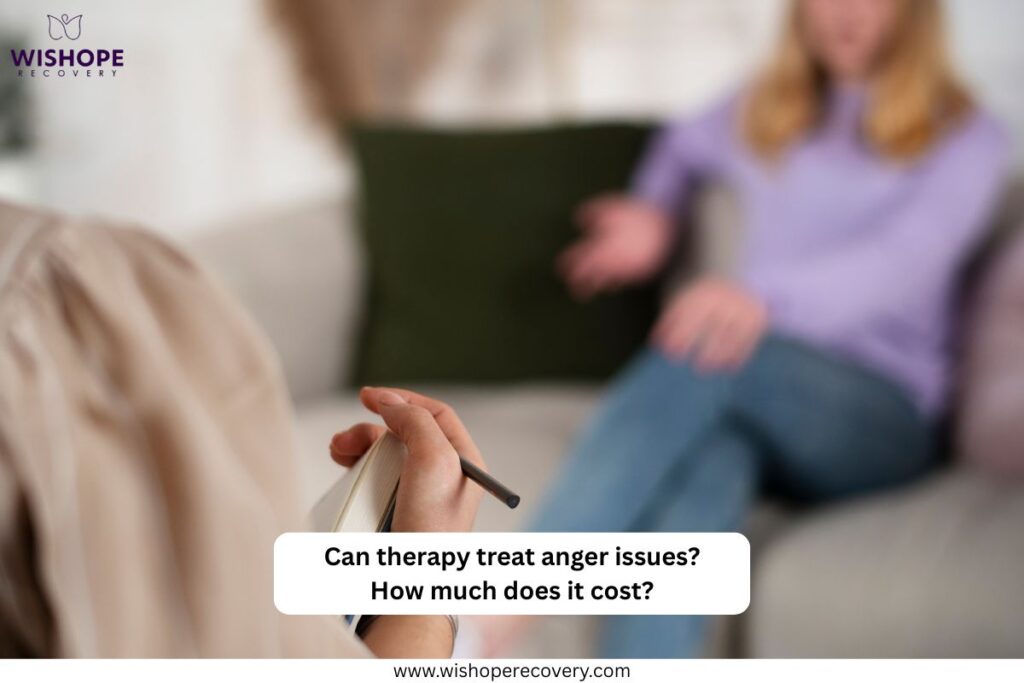 Can therapy treat anger issues How much does it cost