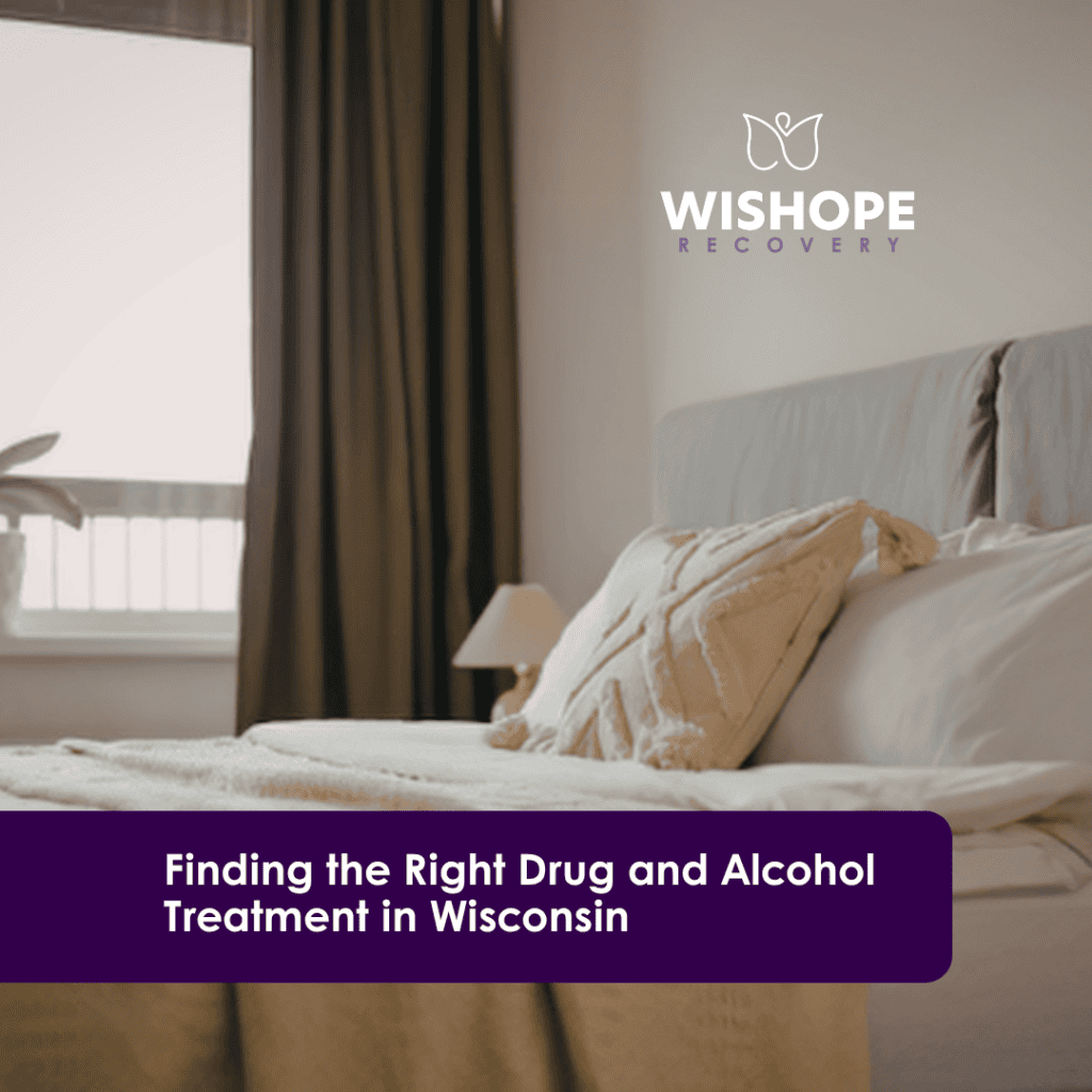 finding the right drug and alcohol treatment in wisconsin