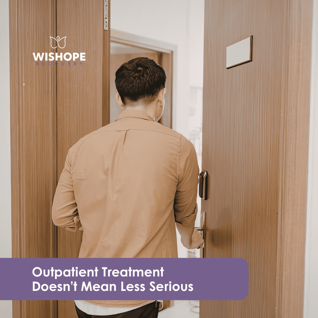 outpatient treatment doesn't mean less serious