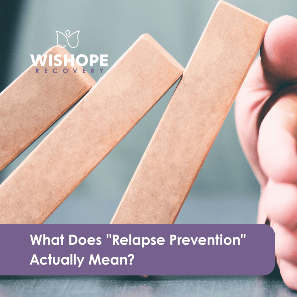 What does relapse prevention actually mean