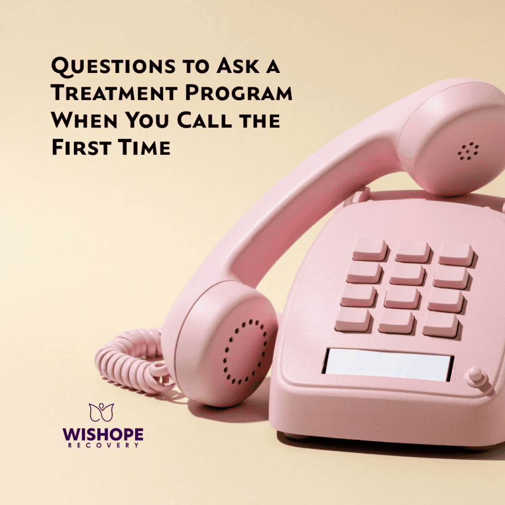 Questions to ask a treatment program
